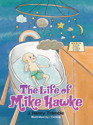 cover image of The Life of Mike Hawke